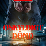 Oskyldigt dömd